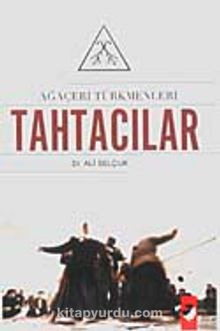 Ağaçeri Türkmenleri Tahtacılar - Ali Selçuk