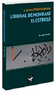 C. B. Macpherson'un Liberal Demokrasi Eleştirisi
