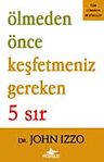Ölmeden Önce Keşfetmeniz Gereken 5 Sır