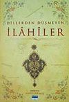 Dillerden D&uuml;şmeyen İlahiler