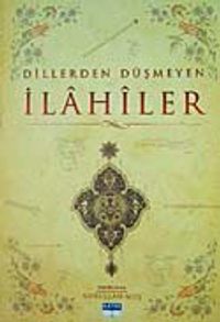 Dillerden Düşmeyen İlahiler