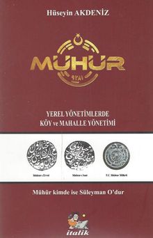 Mühür & Yerel Yönetimlerde Köy ve Mahalle Yönetimi