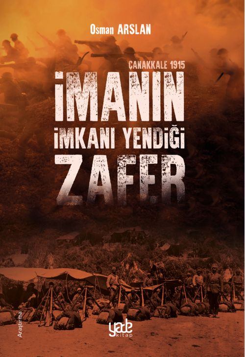 İmanın İmkanı Yendiği Zafer & Çanakkale 1915