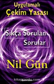 Uygulamalı Çekim Yasası Sıkça Sorulan Sorular - Nil Gün