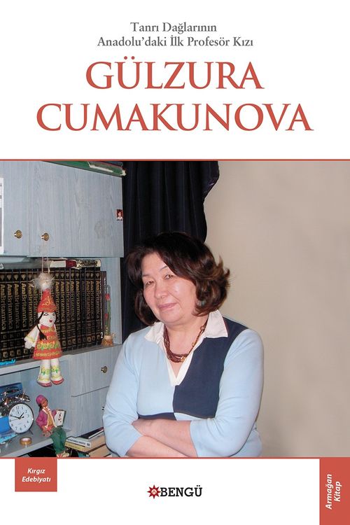 Tanrı Dağların Anadolu'daki İlk Profesör Kızı Gülzura Cumakunova