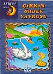 Çirkin Ördek Yavrusu / Aydede Serisi