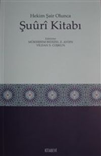 Şuuri Kitabı & Hekim Şair Olunca 
