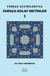 T&uuml;rk&ccedil;e &Ccedil;evirileriyle Fars&ccedil;a Kolay Metinler 1