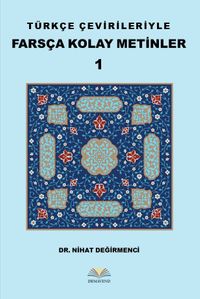 Türkçe Çevirileriyle Farsça Kolay Metinler 1