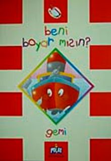Beni Boyar mısın? Gemi