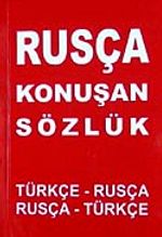 Rusça Konuşan Sözlük & Türkçe Rusça-Ruça-Türkçe