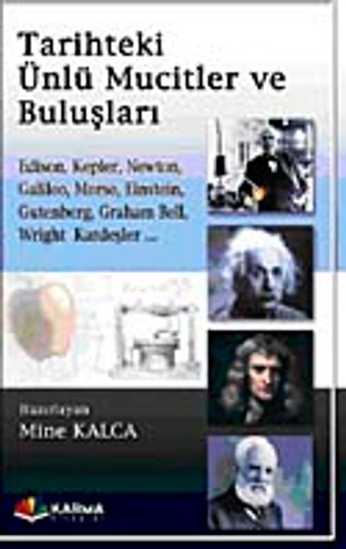 Tarihteki Ünlü Mucitler ve Buluşları