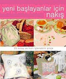 Yeni Başlayanlar İçin Nakış