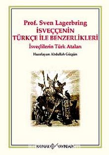 İsveççenin Türkçe ile Benzerlikleri & İsveçlilerin Türk Ataları