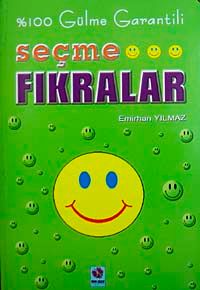 Seçme Fıkralar % 100 Gülme Garantili