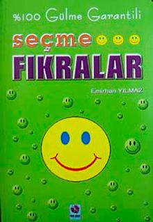 Seçme Fıkralar % 100 Gülme Garantili