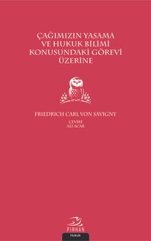 Çağımızın Yasama ve Hukuk Bilimi Konusundaki Görevi Üzerine