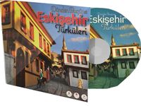 Dünden Bugüne Eskişehir Türküleri (Cd)