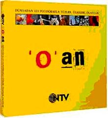 NTV O An 2 & Dünyadan 121 Fotoğrafla Yüzler, Ülkeler, Olaylar