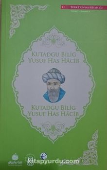 Kutadgu Bilig - Yusuf Has Hacib (Almanca-Türkçe)