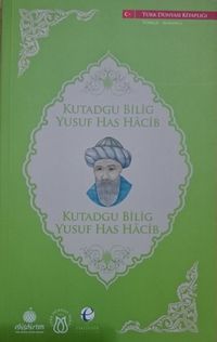 Kutadgu Bilig - Yusuf Has Hacib (Almanca-Türkçe)
