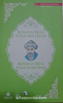 Kutadgu Bilig - Yusuf Has Hacib (İngilizce -Türkçe)