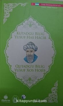 Kutadgu Bilig - Yusuf Has Hacib (Özbekçe -Türkçe)
