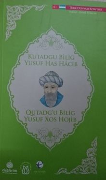 Kutadgu Bilig - Yusuf Has Hacib (Özbekçe -Türkçe)