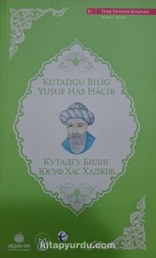 Kutadgu Bilig - Yusuf Has Hacib (Rusça -Türkçe)