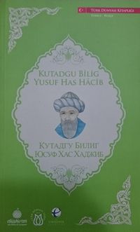 Kutadgu Bilig - Yusuf Has Hacib (Rusça -Türkçe)