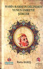 Rabia Barış’ın Dilinden Yunus Emre’ye Şiirler