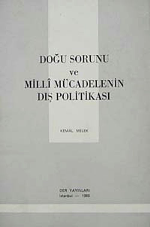 Doğu Sorunu ve Milli Mücadelenin Dış Politikası
