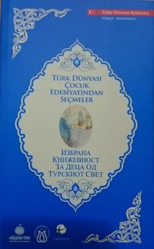 Türk Dünyası Çocuk Edebiyatından Seçmeler (Makedonca-Türkçe)