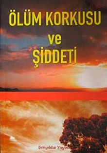 Ölüm Korkusu ve Şiddet