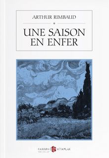 Une Saison en Enfer - Arthur Rimbaud