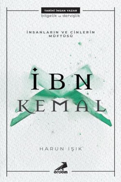 İnsanların ve Cinlerin Müftüsü : İbn Kemal