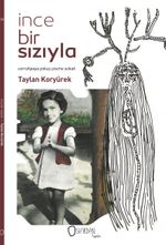 İnce Bir Sızıyla & Cerrahpaşa Yokuş Çeşme Sokak