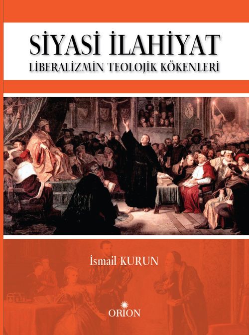 Siyasi İlahiyat & Liberalizmin Teolojik Kökenleri