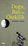 Doğu, Batı ve &Ouml;tekilik