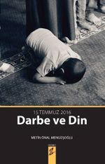 Darbe ve Din 15 Temmuz 2016