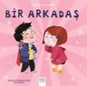 Bir Arkadaş / Süper Kahraman Ben