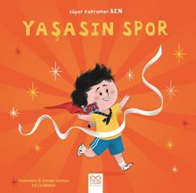Yaşasın Spor / Süper Kahraman Ben