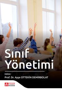 Sınıf Yönetimi (Edit. Ayşe Ottekin Demirbolat)