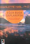 Eğer Buda Saplanırsa & Spirit&uuml;el Yol &Uuml;zerindeki Değişimin El Kitabı