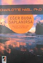 Eğer Buda Saplanırsa & Spiritüel Yol Üzerindeki Değişimin El Kitabı