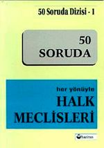 Her Yönüyle Halk Meclisleri 50 Soruda