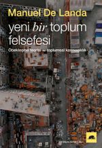 Yeni Bir Toplum Felsefesi: Öbekleşme Kuramı ve Toplumsal Karmaşıklık 