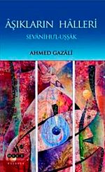 Aşıkların Halleri  (Sevanihul-Uşsak)