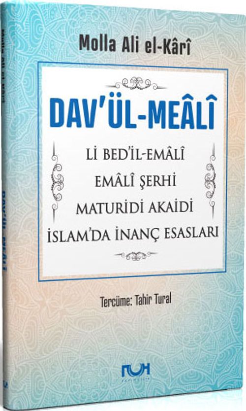Dav'ül-Meali Li Bed'il-Emali - Emali Şerhi - Maturidi Akaidi - İslam'da İnanç Esasları