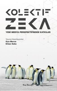 Kolektif Zeka & Yeni Medya Perspektifinden Katkılar